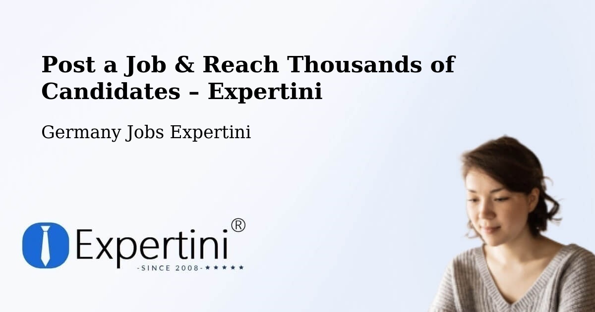 Post a Job in Wolfsburg – Hire the Right Talent - Wolfsburg, Germany Jobs Expertini
